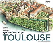  A Toulouse Le Patrimoine En Images