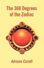 Adriano Carelli The 360 Degrees Of The Zodiac (poche)
