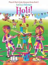 Ajanta Chakrabor Let's Celebrate Holi! (maya & Neel's India Adventure S (relié)