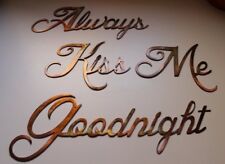 Always Kiss Me Goodnight Words Metal Wall Art Accents