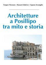 Architetture A Posillipo Tra Mito E Storia (vergara, Massaro, Capasso, 2018)- Er