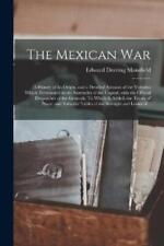 Edward Deering 1801-1880 Mansfield The Mexican War (poche)