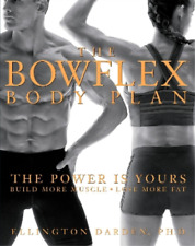 Ellington Darden, Phd The Bowflex Body Plan (relié)