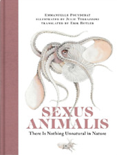 Emmanuelle Pouydebat Julie Terrazzoni Sexus Animalis (relié)