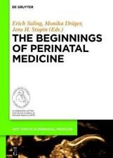 Erich Saling The Beginnings Of Perinatal Medicine (relié)