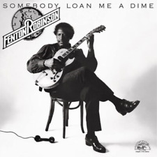 Fenton Robinson Somebody Loan Me A Dime (vinyl) 12