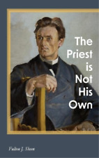 Fulton J Sheen The Priest Is Not His Own (relié)