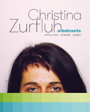 Gabriela Gantenbein Christina Zurfluh: Abstracts (relié)