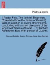 Giovanni Battis Il Pastor Fido. The Faithfull Shepheard. [translated Fro (poche)