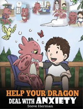 Herman Steve Help Your Dragon Deal With Anxiety (relié)