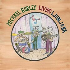 Hurley,michael Living Ljubljana (vinyl)