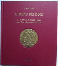 Il Cadeau Dei Dogi. La Collection De Oselle Dogali Della Bfr Populaire Vicenza