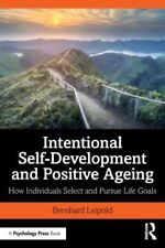 Intentional Self-development And Positive Ageing Fc Leipold Bernhard
