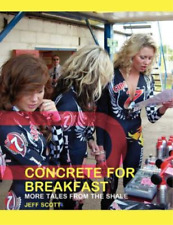 Jeff Scott Concrete For Breakfast (poche)