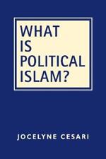 Jocelyne Cesari What Is Political Islam? (relié)