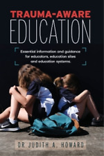Judith A Howard Trauma-aware Education (poche)