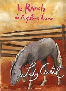 Le Ranch De La Pleine Lune, Tome 15 : Lady Cristal By... | Book | Condition Good