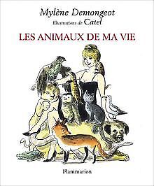 Les Animaux De Ma Vie By Demongeot, Mylène | Book | Condition Good