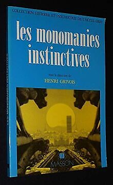 Les Monomanies Instinctives / Funestes Impulsions By ... | Book | Condition Good