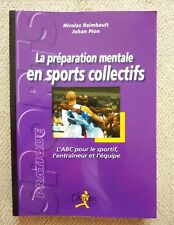 Manuel La Preparation Mentale En Sports Collectifs De N. Raimbault Et J. Pion