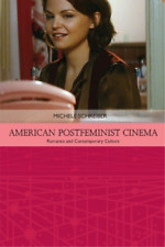 Michele Schreiber American Postfeminist Cinema (poche)