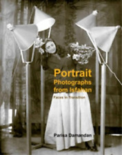 Parisa Damandan Portrait Photographs From Isfahan (poche)