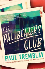 Paul Tremblay The Pallbearers Club (relié)