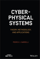 Pedro H. J. Nardelli Cyber-physical Systems (relié) Ieee Press