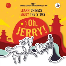 Piotr Gibas Oh, Jerry! Learn Chinese. Enjoy The Story. Chinese Course Fo (poche)