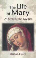 Raphael Brown The Life Of Mary As Seen By The Mystics (relié)