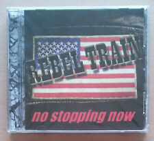 Rebel Train No Stopping Now - Cd Neuf Scellé - Rare Hard Southern Rock