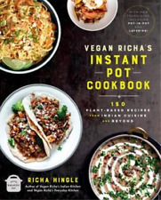 Richa Hingle Vegan Richa's Instant Pot™ Cookbook (poche)
