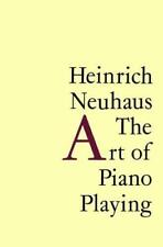 The Art Of Piano Jouer Par Neuhaus, Heinrich, Neuf Livre , Gratuit