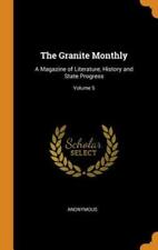 The Granite Monthly: A Magazine Of Literature, History And State Progress;: New