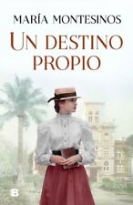 Un Destino Propio / A Fate One's Own Fc Montesinos Maria