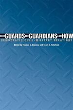 Who Guards The Guardians And How;... By Bruneau And Tollefson- Hc, 1st Ed. , New
