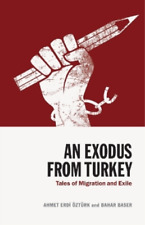 Ahmet Erdi Zt Rk Bahar Baser An Exodus From Turkey (poche)