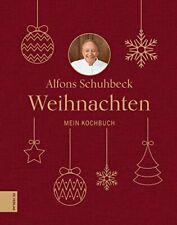 Alfons Schuhbeck Weihnachten: Mein Kochbuch (relié)