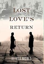 Alfred Nicols Lost Love's Return (relié)