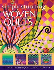 Anna Faustino Simply Stunning Woven Quilts (poche)