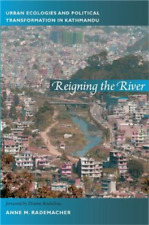 Anne Rademacher Reigning The River (poche)