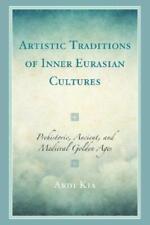 Ardi Kia Artistic Traditions Of Inner Eurasian Cult (poche) (presale 2024-05-15)