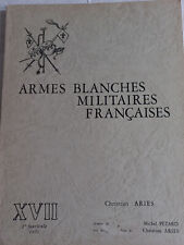 Armes Blanches Militaires Francaises - Cahier Aries Xvii - 3e Fascicule 1970