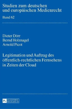 Arnold Picot Be Legitimation Und Auftrag Des Oeffentlich-rechtlichen Fer (relié)