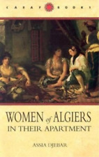 Assia Djebar Women Of Algiers In Their Apartment (poche)