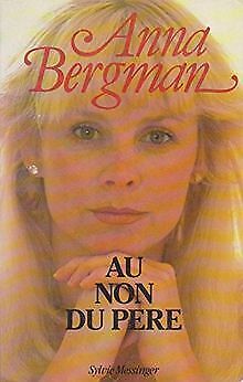 Au Non Du Père By Anna Bergman | Book | Condition Good