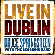 Bruce Springsteen With The Sessions Band Live In Dublin (vinyl)