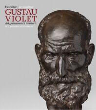 Catalogue Gustave Violet / Gustau Violet _ Art Catalan _ Sculpture