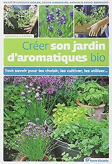 Créer Son Jardin D'aromatiques Bio By Brigitte L... | Book | Condition Very Good
