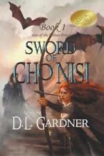 D L Gardner Sword Of Cho Nisi Book 1 (poche) Sword Of Cho Nisi
